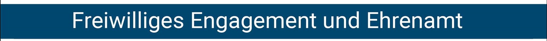 Freiwilliges Engagement und Ehrenamt